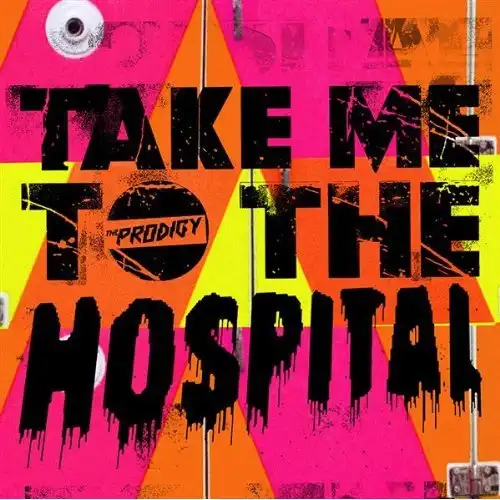 The Prodigy - Take Me To The Hospital (2009)