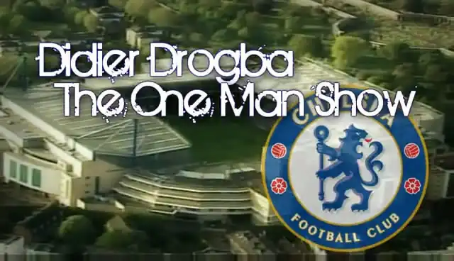 Didier Drogba - The One Man Show