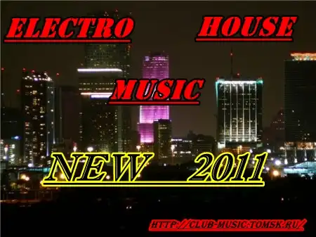 Electro House Music "2011"