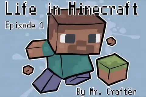 Life in Minecraft - Episode 1-8