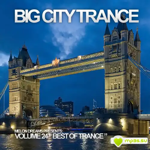 Big City Trance Volume 24