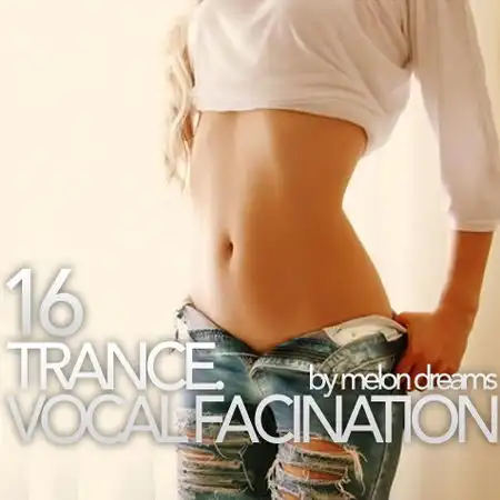 Trance. Vocal Fascination 16 (2012)